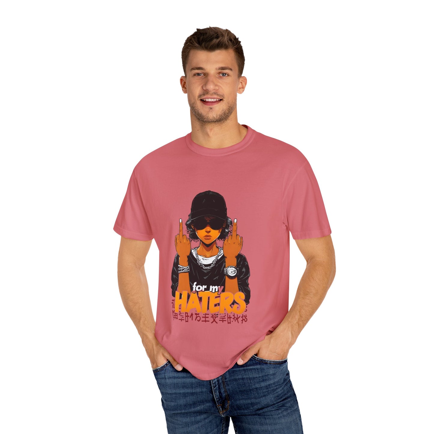Unisex Garment-Dyed T-Shirt - 'For My Haters' Graphic Tee