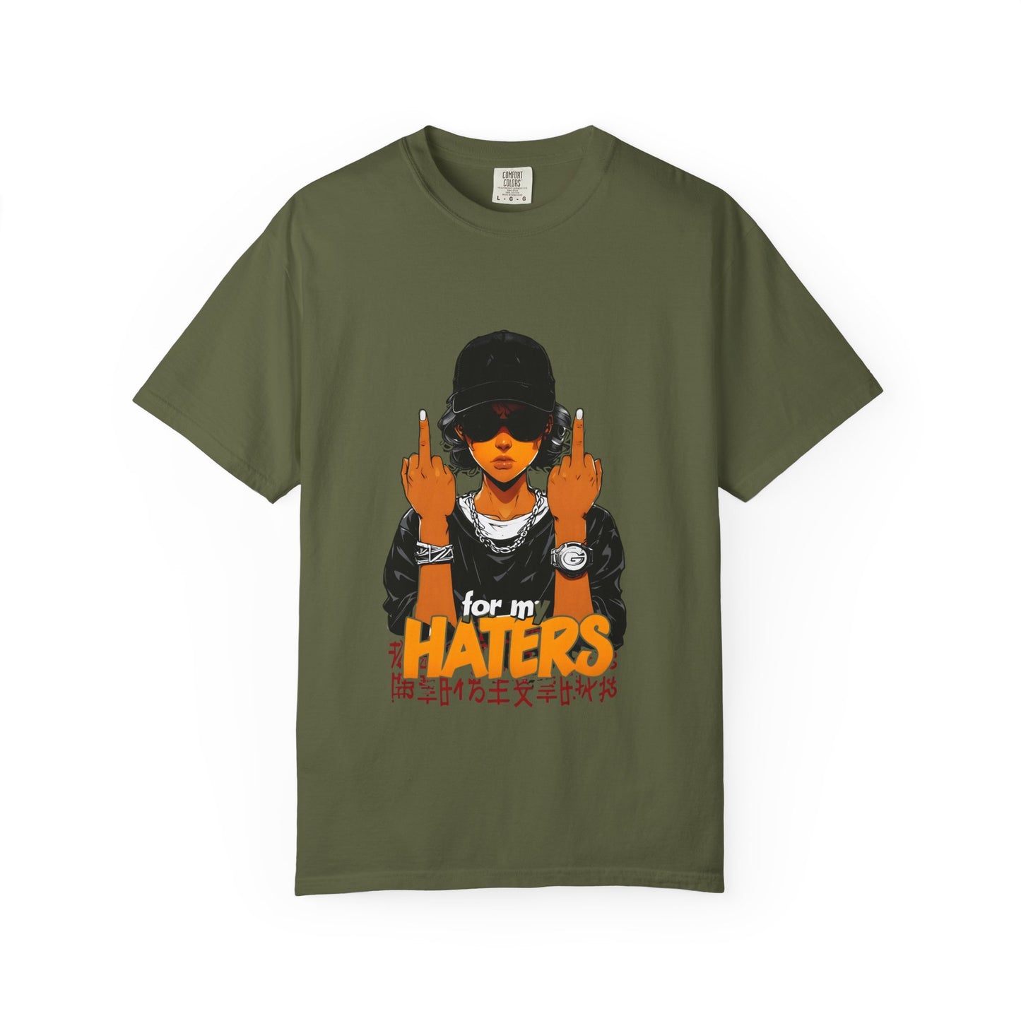 Unisex Garment-Dyed T-Shirt - 'For My Haters' Graphic Tee