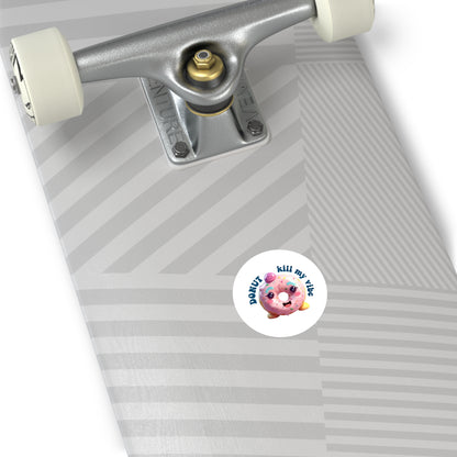 Cute Donut Stickers – "DONUT Kill My Vibe" – Fun Indoor/Outdoor Décor