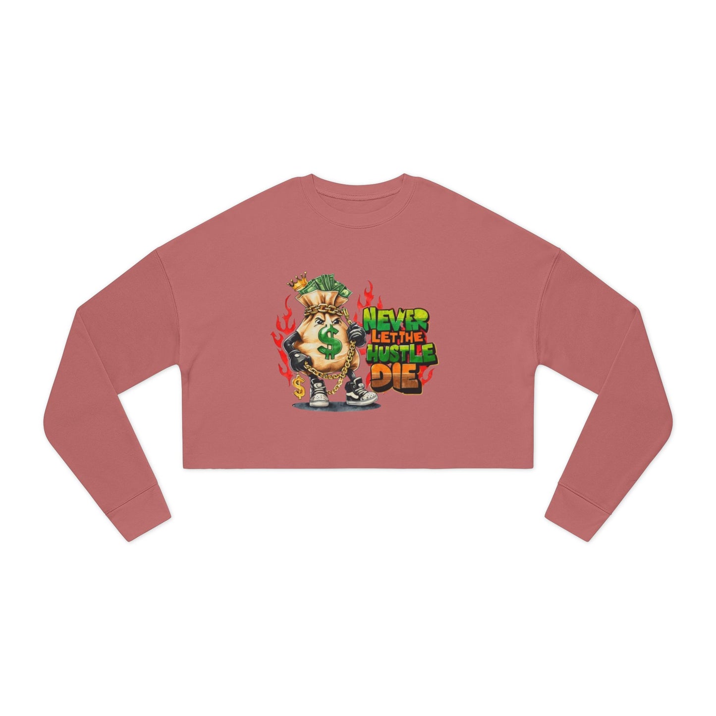 Trendy Women's Cropped Sweatshirt - 'Never Let The Hustle Die'