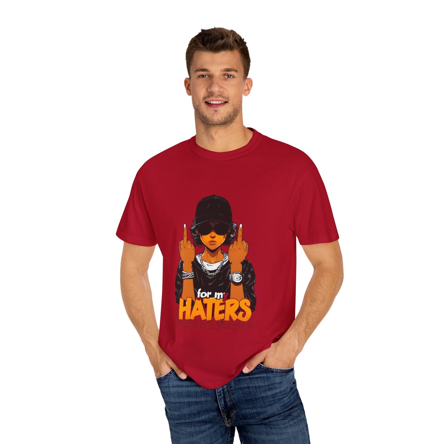 Unisex Garment-Dyed T-Shirt - 'For My Haters' Graphic Tee