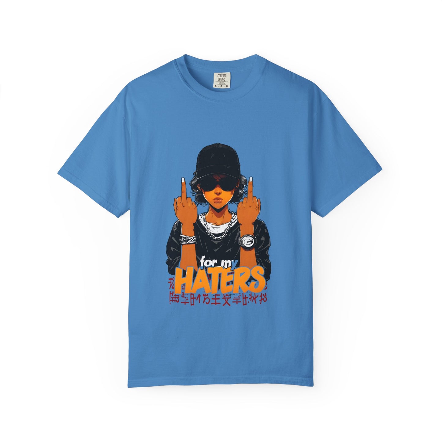 Unisex Garment-Dyed T-Shirt - 'For My Haters' Graphic Tee