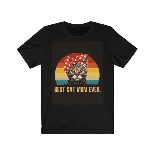 Best Cat Mom Ever Tee