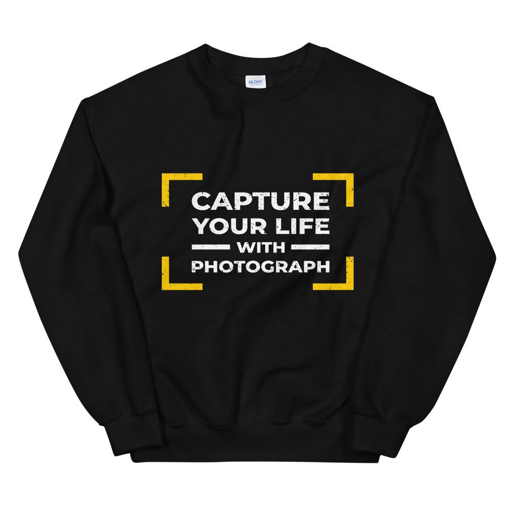 Capture Your Life With Photograph Unisex Sweatshirt