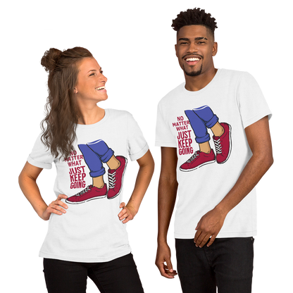 Just Keep Going Motivational Short-Sleeve Unisex T-Shirt