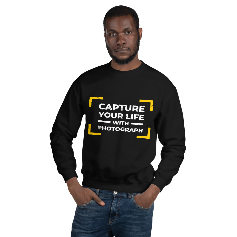 Capture Your Life With Photograph Unisex Sweatshirt